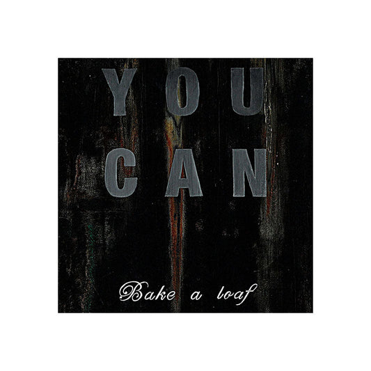 No 36. If You Can Bake a Cake, You Can Make A Loaf.